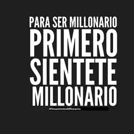 para_ser_millonario_primero_sientete_millonario