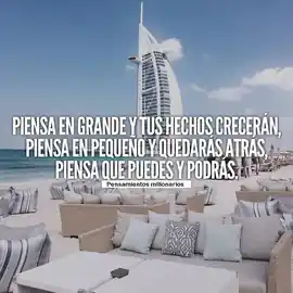 piensa_en_grande_y_tus_hechos_creceran_piensa_en_pequeno_y_quedaras_atras_piensa_que_puedes_y_podras