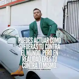 puedes_actuar_como_si_fueras_tu_contra_el_mundo_pero_en_realidad_eres_tu_contra_ti_mismo