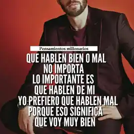 que_hablen_bien_o_mal_no_importa_lo_importante_es_que_hablen_de_mi_yo_prefiero_que_hablen_mal_porque_eso_significa_que_voy_muy_bien