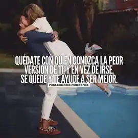 quedate_con_quien_conozca_la_peor_version_de_ti_y_en_vez_de_irse_se_quede_y_te_ayude_a_ser_mejor