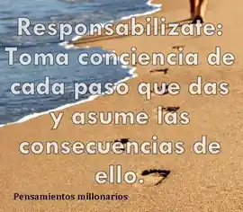 responsabilizate_toma_conciencia_de_cada_paso_que_das_y_asume_las_consecuencias_de_ello