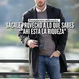 sacale_provecho_a_lo_que_sabes_ahi_esta_la_riqueza