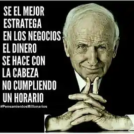 se_el_mejor_estratega_en_los_negocios_el_dinero_se_hace_con_la_cabeza_no_cumpliendo_un_horario