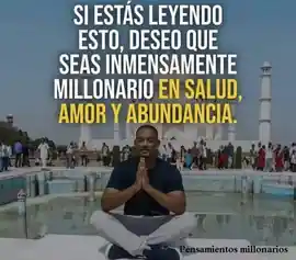si_estas_leyendo_esto_deseo_que_seas_inmensamente_millonario_en_salud_amor_y_abundancia