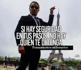 si_hay_seguridad_en_tus_pasos_no_hay_quien_te_detenga