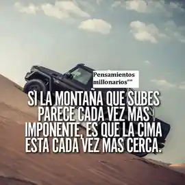 si_la_montana_que_subes_parece_cada_vez_mas_imponente_es_que_la_cima_esta_cada_vez_mas_cerca_1