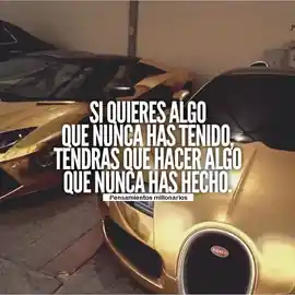 si_quieres_algo_que_nunca_has_tenido_tendras_que_hacer_algo_que_nunca_has_hecho