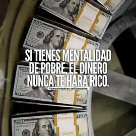 si_tienes_mentalidad_de_pobre_el_dinero_nunca_te_hara_rico