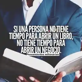 si_una_persona_no_tiene_tiempo_para_abrir_un_libro_no_tiene_tiempo_para_abrir_un_negocio