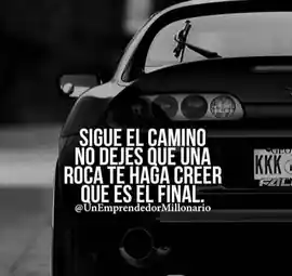 sigue_el_camino_no_dejes_que_una_roca_te_haga_creer_que_es_el_final