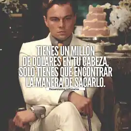 tienes_un_millon_de_dolares_en_tu_cabeza_solo_tienes_que_encontrar_la_manera_de_sacarlo