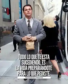 todo_lo_que_te_esta_sucediendo_es_la_vida_preparandote_para_lo_que_pediste