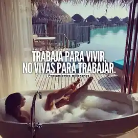 trabaja_para_vivir_no_vivas_para_trabajar