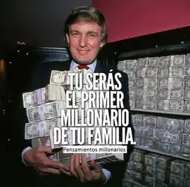 tu_seras_el_primer_millonario_de_tu_familia