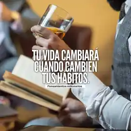 tu_vida_cambiara_cuando_cambien_tus_habitos