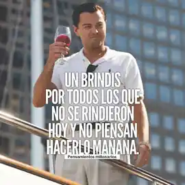 un_brindis_por_todos_los_que_no_se_rindieron_hoy_y_no_piensan_hacerlo_manana