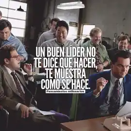 un_buen_lider_no_te_dice_que_hacer_te_muestra_como_se_hace