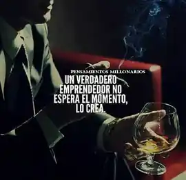 un_verdadero_emprendedor_no_espera_el_momento_lo_crea