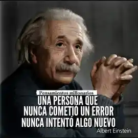 una_persona_que_nunca_cometio_un_error_nunca_intento_algo_nuevo