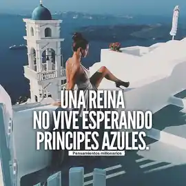 una_reina_no_vive_esperando_principes_azules