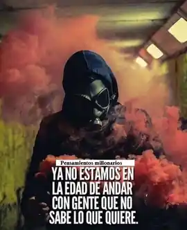 ya_no_estamos_en_la_edad_de_andar_con_gente_que_no_sabe_lo_que_quiere