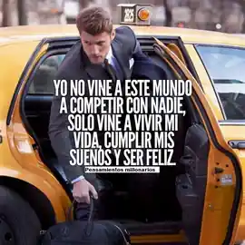 yo_no_vine_a_este_mundo_a_competir_con_nadie_solo_vine_a_vivir_mi_vida_cumplir_mis_suenos_y_ser_feliz