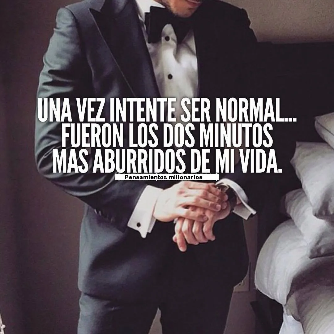 Una vez intenté ser normal.