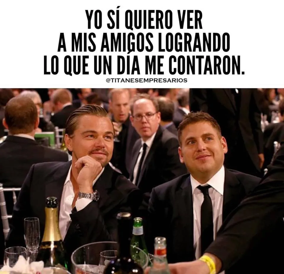 Quiero ver a mis amigos logrando lo que un día me contaron.