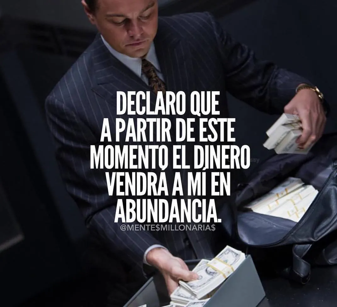 Declaro que a partir de este momento el dinero. . .