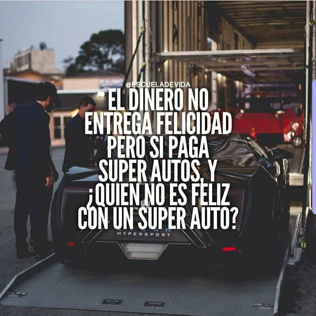 El dinero no entrega felicidad pero si paga super autos, quien no es feliz con un super auto