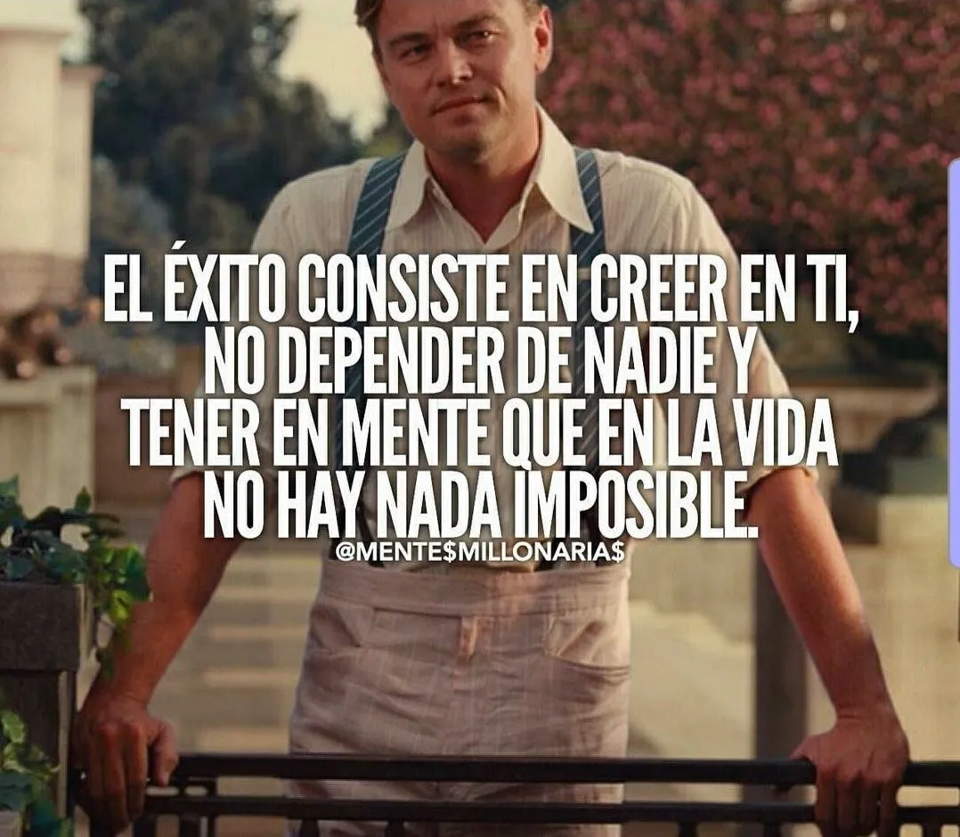 The first sentence is the success is to believe in yourself.
