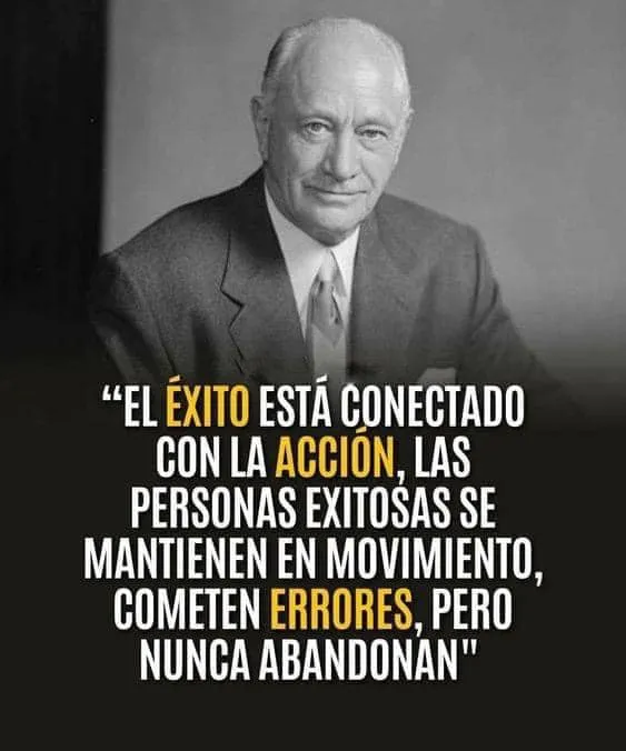 El éxito está conectado con la acción.