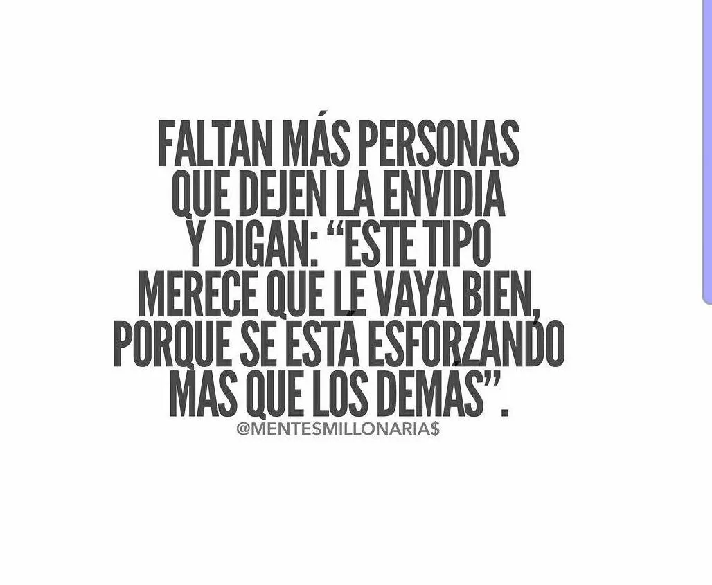 Faltan más personas que dejen la envidia.