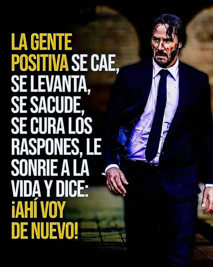 La gente positiva se cae, se levanta, se sacude, se cura los raspones y le sonríe a la vida.