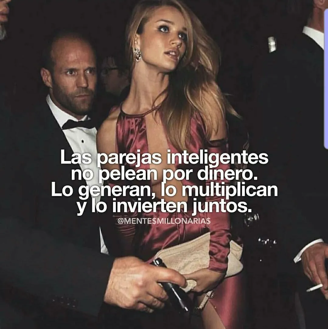 Las parejas inteligentes no pelean por dinero.