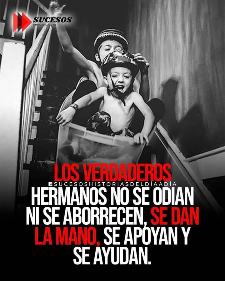 Los verdaderos hermanos no se odian ni se aborrecen.