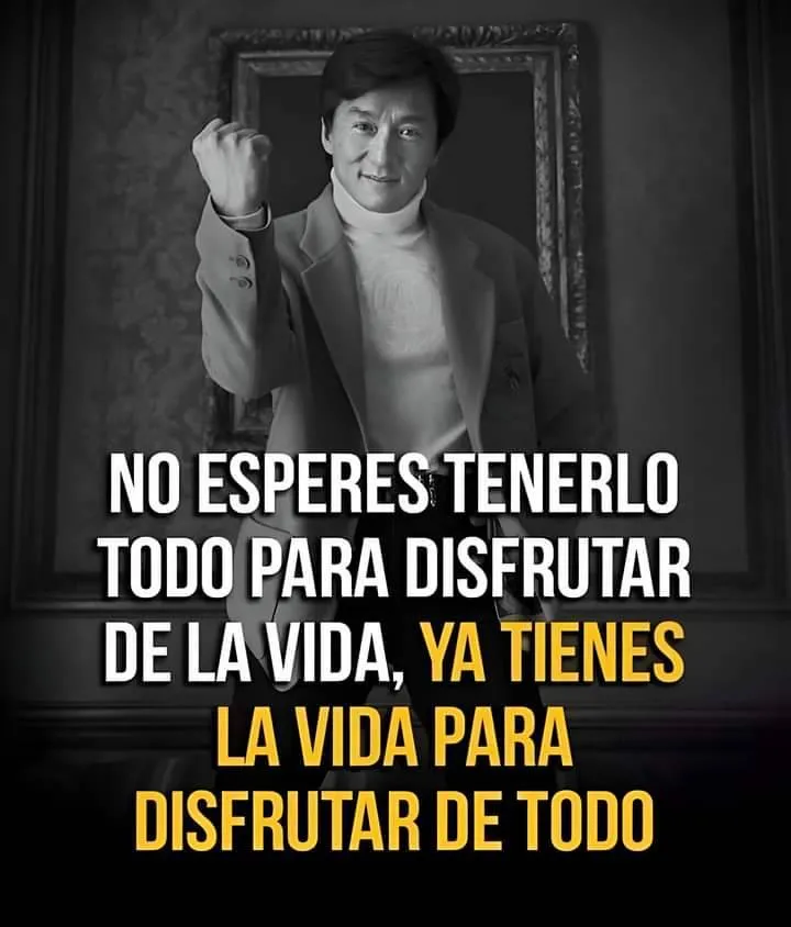 No esperes tenerlo todo para disfrutar de la vida.