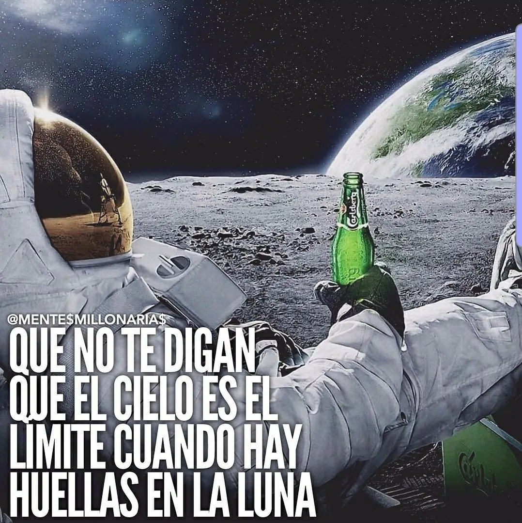 Que no te digan que el cielo es el límite. . .