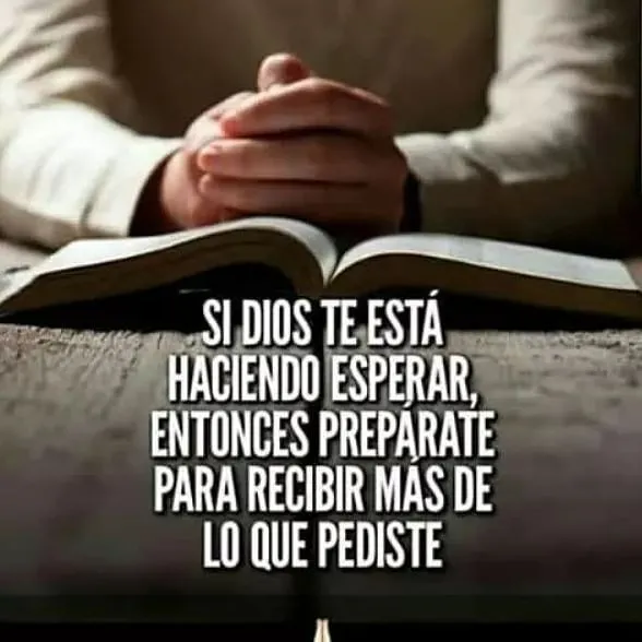 Si dios te está haciendo esperar.