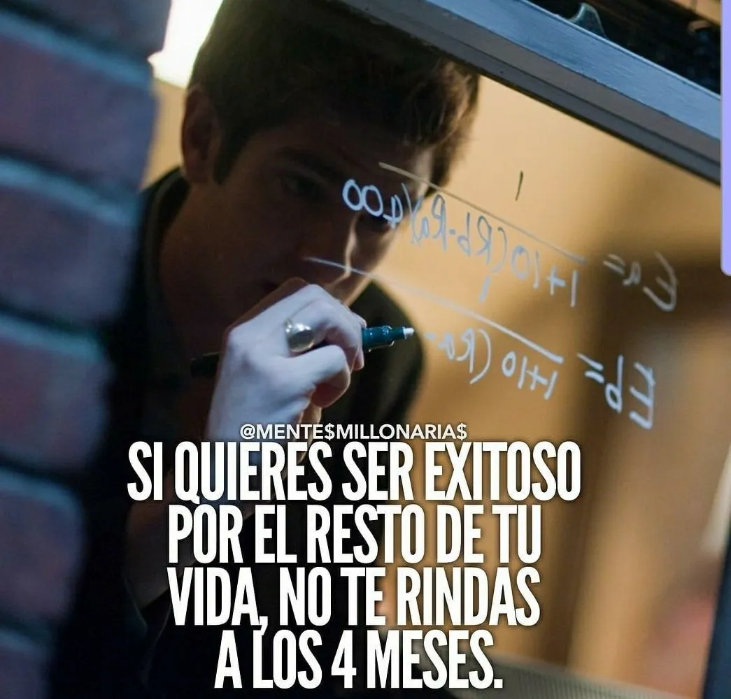 Si quieres ser exitoso por el resto de tu vida, no te rindas a los meses.