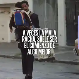 a_veces_la_mala_racha_suele_ser_el_comienzo_de_algo_mejor