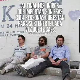 al_final_los_unicos_que_importan_son_esas_3_o_4_personas_que_estan_para_sostenerte_cada_vez_que_te_caes