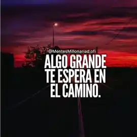 algo_grande_te_espera_en_el_camino