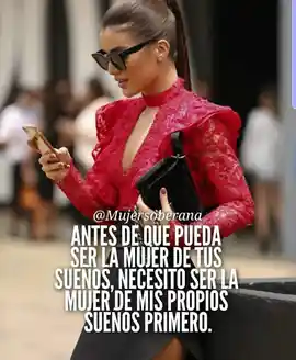 antes_de_que_pueda_ser_la_mujer_de_tus_suenos_necesito_ser_la_mujer_de_mis_propios_suenos_primero