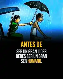 antes_de_ser_un_gran_lider_debes_ser_un_gran_ser_humano