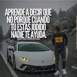 aprende_a_decir_que_no_porque_cuando_tu_estas_jodido_nadie_te_ayuda