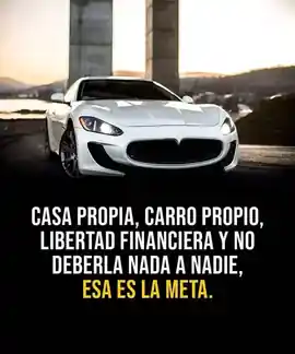 casa_propia_carro_propio_libertad_financiera_y_no_deberla_nada_a_nadie_esa_es_la_meta