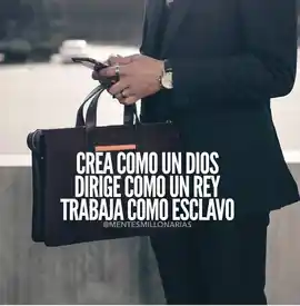 crea_como_un_dios_dirige_como_un_rey_trabaja_como_esclavo