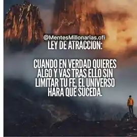 cuando_en_verdad_quieres_algo_y_vas_tras_ello_sin_limitar_tu_fe_el_universo_hara_que_suceda